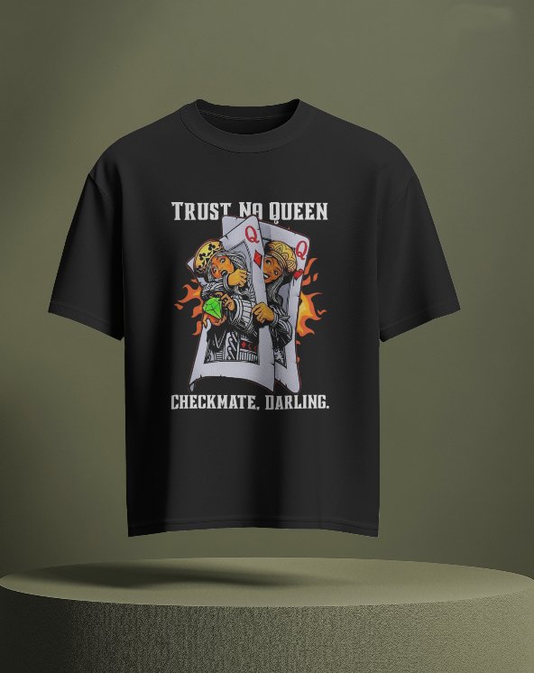“Trust No Queen – Graphic Stretch Streetwear T-Shirt”